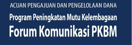 Acuan PROGRAM PENINGKATAN MUTU KELEMBAGAAN FK-PKBM