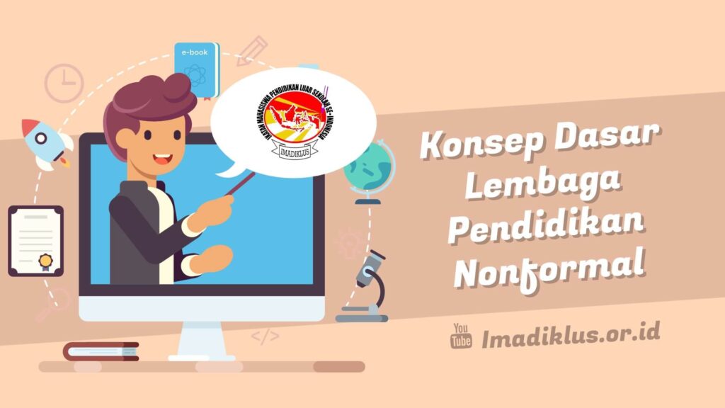 Konsep Dasar Lembaga Pendidikan Nonformal 1024x576